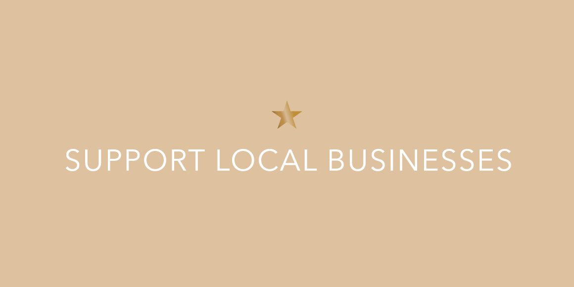 Support local businesses